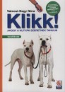V�mosi-Nagy N�ra - Klikk! - Ahogy a kuty�k szeretnek tanulni