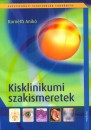 Korn�th Anik� - Kisklinikumi szakismeretek