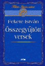 Fekete Istv�n - �sszegy�jt�tt versek
