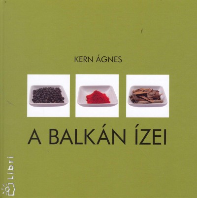 Kern �gnes - A Balk�n �zei