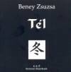 Beney Zsuzsa - T�l