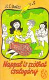 Herbert Ernest Bates - Nappal is sz�lhat csalog�ny