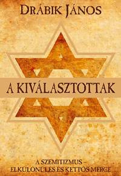 Dr�bik J�nos - A kiv�lasztottak