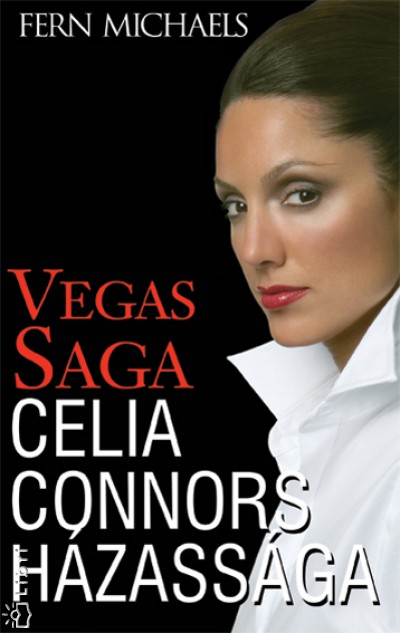 Fern Michaels - Vegas Saga - Celia Connors h�zass�ga