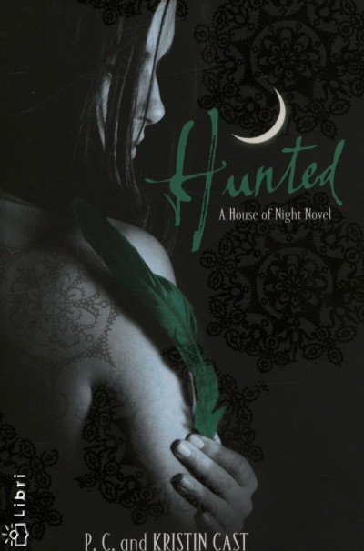 Kristin Cast - P.C. Cast - Hunted
