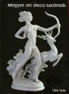 F�bi�n S�ndor - Magyar art deco ker�mi�k