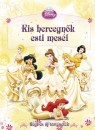 Tomann� Jank� Katalin(Szerk.) - Kis hercegn�k esti mes�i