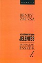 Beney Zsuzsa - Az el�rhetetlen jelent�s