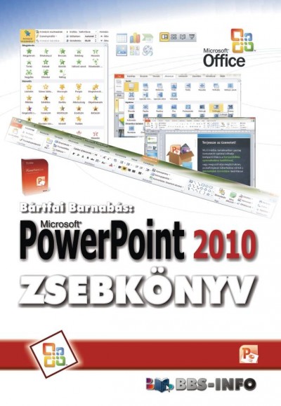 B�rtfai Barnab�s - PowerPoint 2010 zsebk�nyv
