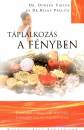 Dr. Becky Prelitz - Dr. Doreen Virtue - T�pl�lkoz�s a f�nyben