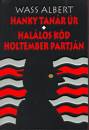 Wass Albert - Hanky tan�r �r - Hal�los k�d Holtember partj�n