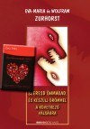 Eva-Maria Zurhorst - Wolfram Zurhorst - Szeresd �nmagad, �s k�sz�lj �r�mmel a k�vetkez� v�ls�gra + Szerelemnapl� 2011