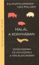 Eva Kapfelsperger - Udo Pollmer - Hal�l a konyh�ban