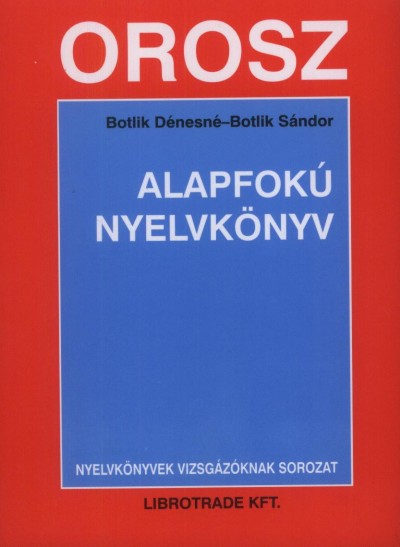 Botlik D�nesn� - Botlik S�ndor - Orosz alapfok� nyelvk�nyv