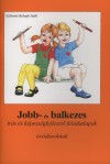 Gabosn� Balogh Judit - Jobb- �s balkezes �r�s �s k�pess�gfejleszt� feladatlapok �vod�soknak