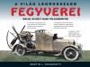  - A vil�g legrosszabb fegyverei