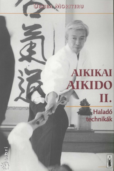 Uesiba Moriteru - Aikikai aikido II.