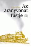 Sz�cs Zolt�n - Az aranyvonat f�stje