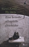 Rubin Szil�rd - Eine beinabe allt�gliche Geschichte