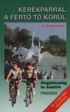 Szokoly Mikl�sn�(Szerk.) - Ker�kp�rral a Fert� t� k�r�l