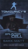 Korentsy M�rta(Szerk.) - David Michaels - Tom Clancy's Splinter Cell - Sakk-matt