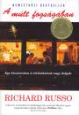 Richard Russo - A m�lt fogs�g�ban