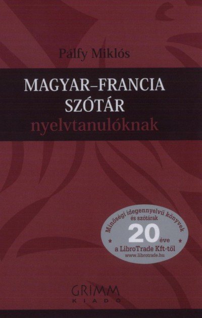 P�lfy Mikl�s(Szerk.) - Magyar-francia sz�t�r nyelvtanul�knak