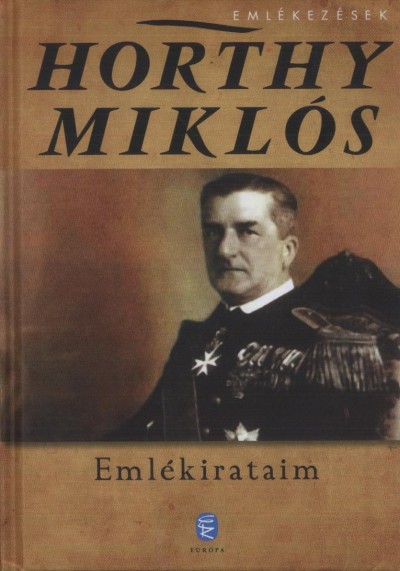 Horthy Mikl�s - Eml�kirataim