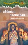 Mary Pope Osborne - M�mi�k nyom�ban