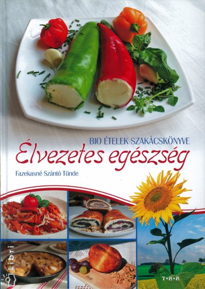 Fazekasn� Sz�nt� T�nde - �lvezetes eg�szs�g