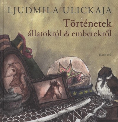 Ljudmila Ulickaja - T�rt�netek �llatokr�l �s emberekr�l
