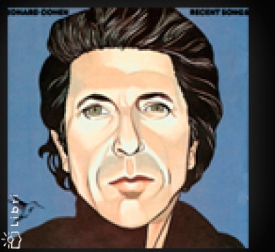 Leonard Cohen - Recent Songs