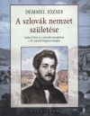 Demmel J�zsef - A szlov�k nemzet sz�let�se