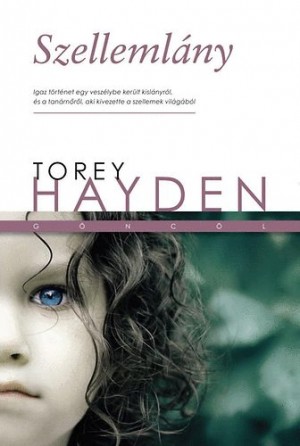 Torey Hayden: Szelleml�ny