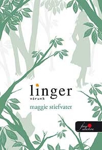 Maggie Stiefvater - Linger v�runk