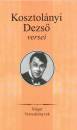 Kosztol�nyi Dezs� - Kosztol�nyi Dezs� versei