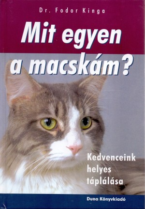 Dr. Fodor Kinga - Mit egyen a macsk�m?