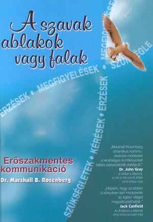 Marshall B. Rosenberg - A szavak ablakok vagy falak