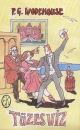 P. G. Wodehouse - T�zes v�z