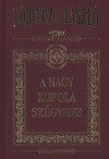 L�rincz L. L�szl� - A Nagy Kupola sz�gyene