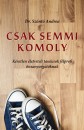 Dr. Sz�nt� Andrea - Csak semmi komoly