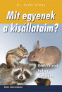 Dr. Fodor Kinga - Mit egyenek a kis�llataim ?