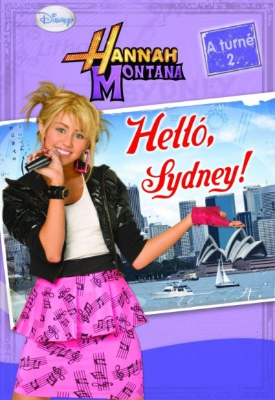 M. C. King - Hannah Montana - Hell�, Sydney!
