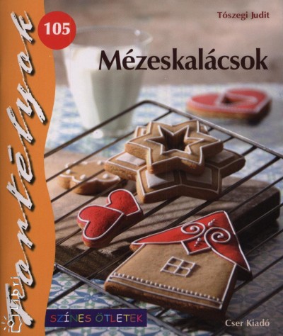 T�szegi Judit - M�zeskal�csok