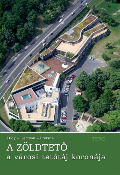 Gerzson L�szl� - Hidy Istv�n - Prekuta J�nos - A z�ldtet�
