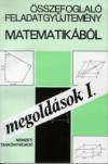 F�leki L�szl�n�(Szerk.) - �sszefoglal� feladatgy�jtem�ny matematik�b�l