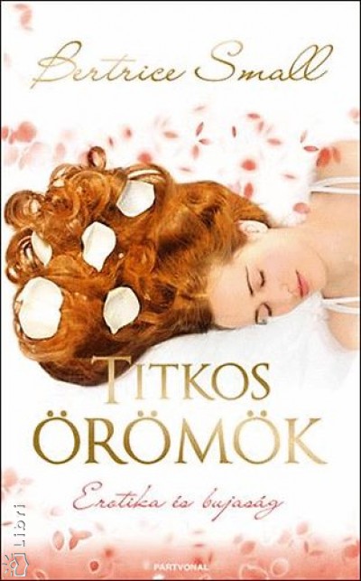Bertrice Small - Titkos �r�m�k