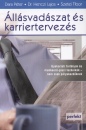 Dara P�ter - Dr. Henczi Lajos - Szetei Tibor - �ll�svad�szat �s karriertervez�s