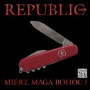 Republic - Mi�rt, maga boh�c?