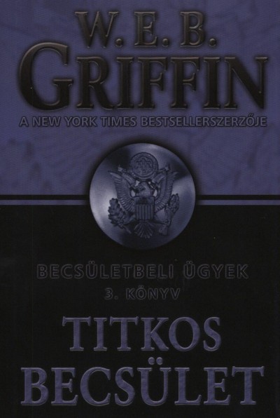 W. E. B. Griffin - Titkos becs�let